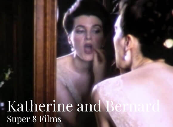 Katherine and Bernard, a Super 8 Film